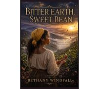 Bitter Earth Sweet Bean