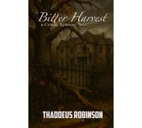 Bitter Harvest: A Cesare Romano Tale