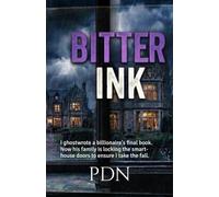 BITTER INK: I ghostwrote a billionaire's final book. Now his family is locking the smart-house doors to ensure I take the fall.