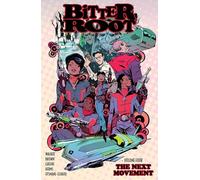 Bitter Root 4: The Next Movement