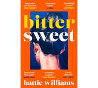 Bitter Sweet: The intoxicating, razor-sharp debut book club read that everyone is talking about!