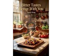 Bitter Tastes Better With You