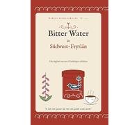 Bitter Water in Súdwest-Fryslân: Het dagboek van een Hindelooper schilderes