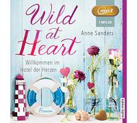 Bittner,Dagmar - Wild at Heart - Willkommen im Hotel der Herzen