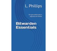Bitwarden Essentials: Um guia prático para a segurança de senhas
