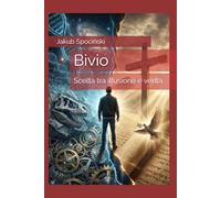 Bivio: Cronache della guerra invisibile
