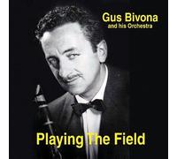 Bivona, Gus & His Orchestra - Playing The Field