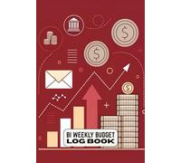 Biweekly Budget Log Book: Two week budgeting log to track income expenses bills and savings with clear and simple layout for easy money planning