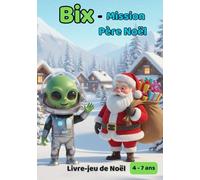 Bix à la recherche du Père Noël: Livre de voyage