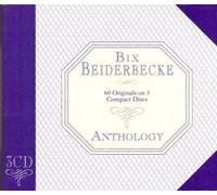 Bix Beiderbecke - Anthology