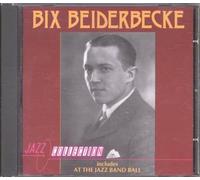 Bix Beiderbecke - Bix Beiderbecke