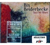 Bix Beiderbecke: Jazz Me Blues - CD