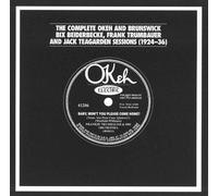 Bix Beiderbecke - "The Complete Okeh and Brunswick Bix Beiderbecke, Frank Trumbauer, and Jack Teagarden Sessions Original recording remastered - Frank Trumbauer, Jack Teagarden Bix Beiderbecke "