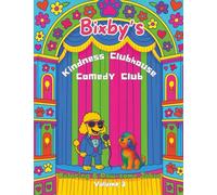 Bixby's Kindness Clubhouse Comedy Club Coloring & Paw-some Jokes Volume 3
