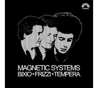 Bixio/ Frizzi/ Tempera - Magnetic Systems