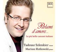 TOSTI; MASCAGNI; ROSSINI Parlami D'amore (CD)