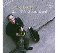 Bixler, David - Call It A Good Deal