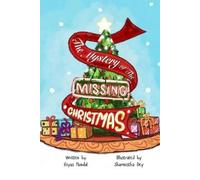 Biyas Mondal Sh The Mystery of the Missing Christmas: A Beginner Cha (Tascabile)