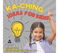 Biz Hub Ka-Ching Ideas for Kids Business for Kids Children's Money (Tascabile)