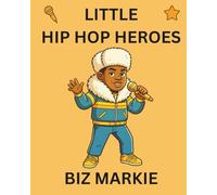 Biz Markie: Little Hip Hop Heroes: 20
