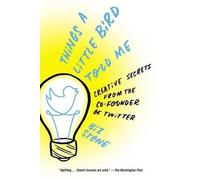 Biz Stone Things a Little Bird Told Me (Tascabile)