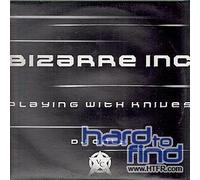 Bizarre Inc - Playing With Knives