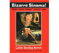 Bizarre Sinema Cultish shocking horrors. ed Glittering