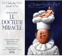 Bizet, G. - Le Docteur Miracle