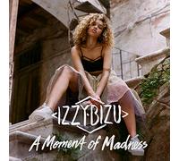Bizu Izzy - Moment Of Madness