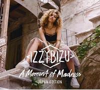 Bizu, Izzy - Moment Of Madness