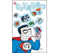 Bizzarro comics. Vol. 1