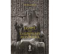 Bizzi, Nicola. - Egypt and Eleusinian Mysteries.