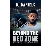 BJ Daniels Beyond the Redzone (Copertina rigida)