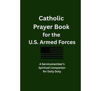 Bj Gonzalvo Catholic Prayer Book for the U.S. Armed Forces (Tascabile)