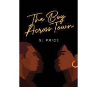 Bj Price The Boy Across Town (Copertina rigida)