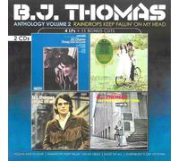 Bj Thomas Anthology, Vol. 2 - Raindrops Keep Fallin' On My Head (CD)
