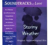 BJ Thomas, Joe Jefferies Group, Temptations, Percy Sledge, Joe Jackson, Righteous Brothers, Bobby Vee, Jerry Butler & Betty Everett, Hamilton Joe Frank & Reynolds, Four Seasons, - Stormy Weather (Soundtracks of Love) (UK Import)