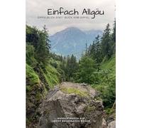 Bjarne Metzger Sophie Einfach Allgäu: Gipfelblick statt Blick vom G (Tascabile)