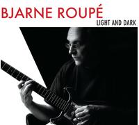 Bjarne Roupé Light and Dark (CD) Album