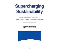 Bjarni Herrera Supercharging Sustainability (Tascabile)
