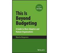 Bjarte Bogsnes This Is Beyond Budgeting (Copertina rigida)