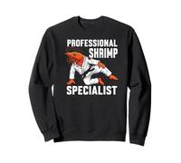 BJJ Professional Shrimp Specialist Funny Jiu Jitsu Grappling Felpa