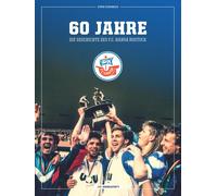 Björn Achen 60 Jahre - Die Geschichte des F.C. Hansa Ros (Copertina rigida)