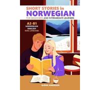 Björn Andersen Short Stories in Norwegian for Beginners and Intermed (Tascabile)