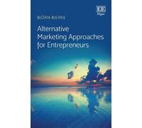 Björn Bjerke Alternative Marketing Approaches for Entrepreneurs (Tascabile)