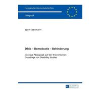 Björn Eisenmann Ethik - Demokratie - Behinderung (Tascabile)