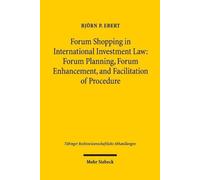 Björn P. Ebert Forum Shopping in International Investment Law (Copertina rigida)