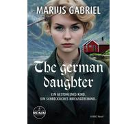 Björn S&uu The German Daughter: Ein absolut fesselnder und herz (Tascabile)