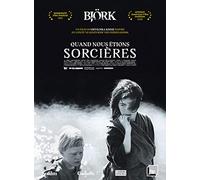 Bjork - Quand Nous Étions Sorcières