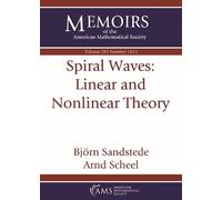Bjorn Sandstede Arnd Schee Spiral Waves: Linear and Nonlinear Theor (Tascabile)